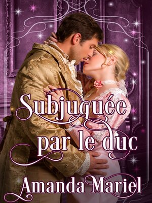 cover image of Subjuguée par le duc